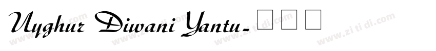 Uyghur Diwani Yantu字体转换